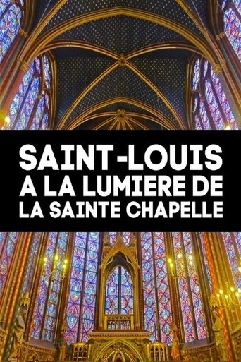 Saint-Louis à la lumière de la Sainte Chapelle Poster of Saint-Louis à la lumière de la Sainte Chapelle