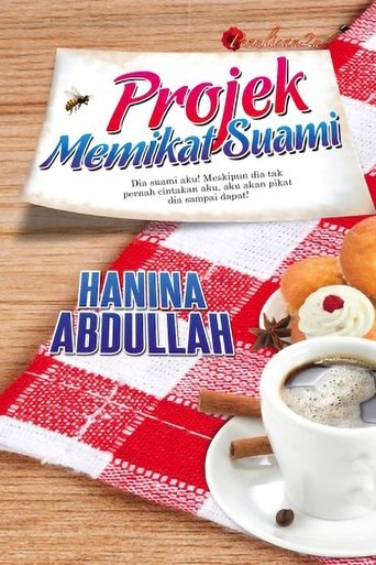 Projek Memikat Suami Poster of Projek Memikat Suami