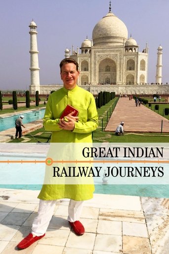 Great Indian Railway Journeys Poster of Great Indian Railway Journeys