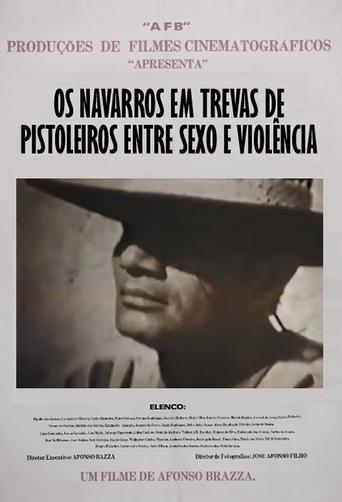 Os Navarros em Trevas de Pistoleiros entre Sexo e Violência Poster of Os Navarros em Trevas de Pistoleiros entre Sexo e Violência