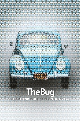 The Bug: Life and Times of the People's Car Poster of The Bug: Life and Times of the People's Car