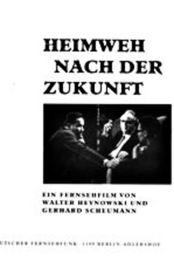 Heimweh nach der Zukunft. Max Steenbeck erzählt Poster of Heimweh nach der Zukunft. Max Steenbeck erzählt