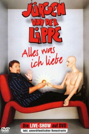Jürgen von der Lippe - Alles was ich liebe Poster of Jürgen von der Lippe - Alles was ich liebe