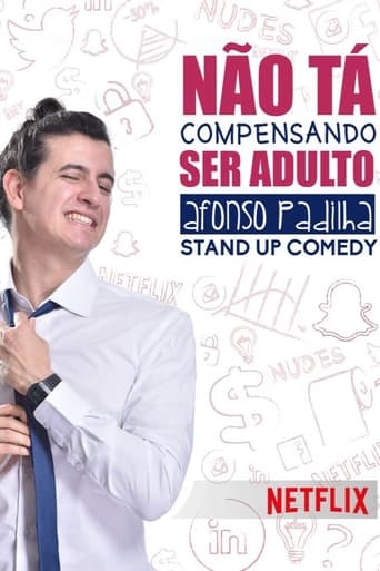 Afonso Padilha: Não Tá Compensando Ser Adulto Poster of Afonso Padilha: Não Tá Compensando Ser Adulto