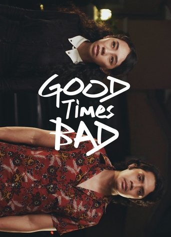 Good Times Bad Poster of Good Times Bad