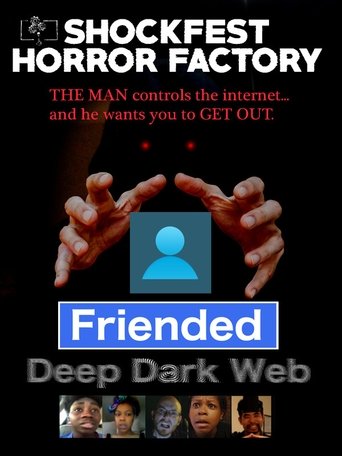 Friended: Deep Dark Web Poster of Friended: Deep Dark Web