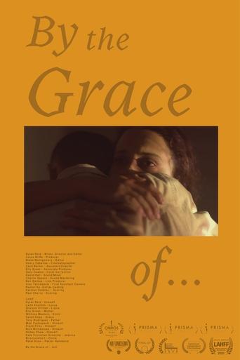 By the Grace of... Poster of By the Grace of...