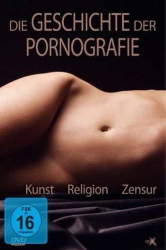 Die Geschichte der Pornografie Poster of Die Geschichte der Pornografie