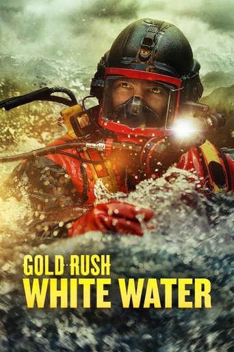 Gold Rush: White Water Poster of Gold Rush: White Water