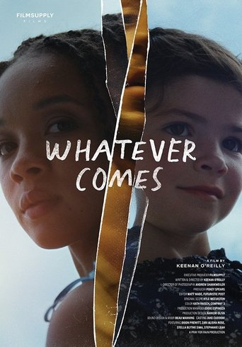 Whatever Comes Poster of Whatever Comes