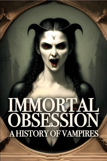Immortal Obsession: A History of Vampires Poster of Immortal Obsession: A History of Vampires