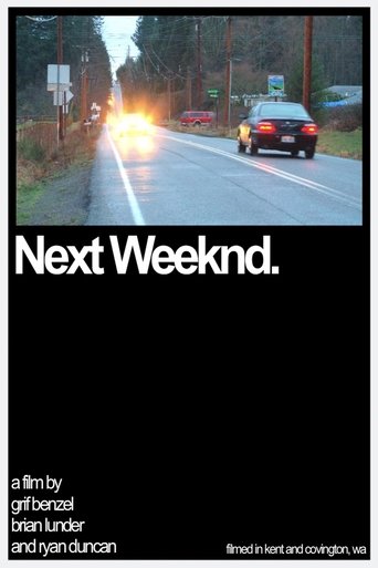Next Weeknd. Poster of Next Weeknd.