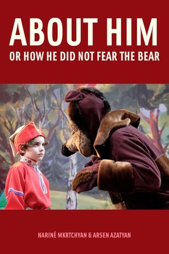 About Him or How He Did Not Fear the Bear Poster of About Him or How He Did Not Fear the Bear