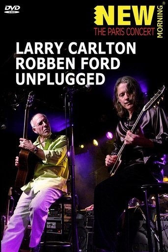 Larry Carlton & Robben Ford: Unplugged Poster of Larry Carlton & Robben Ford: Unplugged