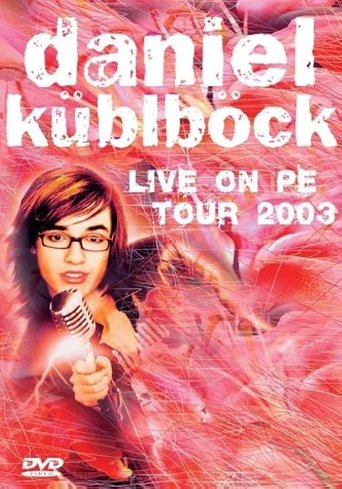 Daniel Küblböck - Live on PE Tour 2003 Poster of Daniel Küblböck - Live on PE Tour 2003
