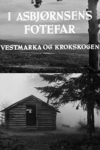 Oslofilm: I Asbjørnsens fotefar. Vestmarka og Krokskogen Poster of Oslofilm: I Asbjørnsens fotefar. Vestmarka og Krokskogen