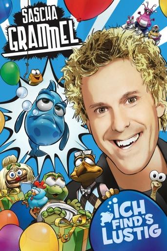 Sascha Grammel - Ich find's lustig Poster of Sascha Grammel - Ich find's lustig