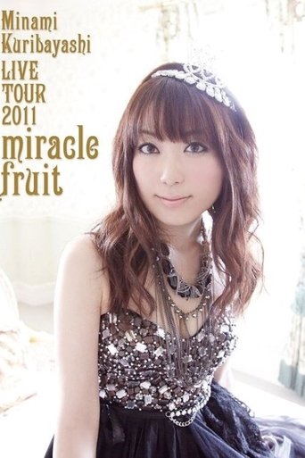 Minami Kuribayashi LIVE TOUR 2011 miracle fruit Poster of Minami Kuribayashi LIVE TOUR 2011 miracle fruit