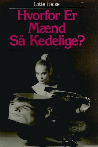 Lotte Heise: Hvorfor er mænd så kedelige? Poster of Lotte Heise: Hvorfor er mænd så kedelige?