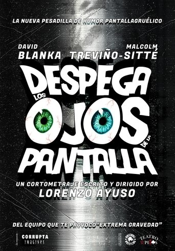 Despega los ojos de la pantalla Poster of Despega los ojos de la pantalla