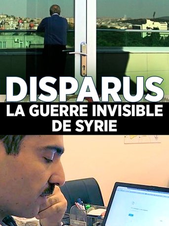 Disparus : la guerre invisible en Syrie Poster of Disparus : la guerre invisible en Syrie