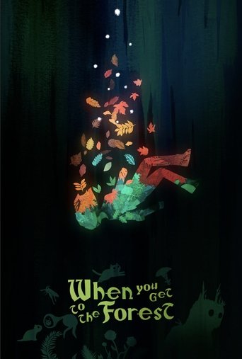 When You Get to the Forest Poster of When You Get to the Forest