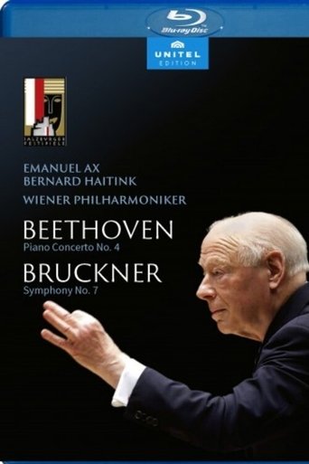 Beethoven: Piano Concerto No. 4 & Bruckner: Symphony No. 7 - Emanuel Ax, Wiener Philharmoniker, Bernard Haitink Poster of Beethoven: Piano Concerto No. 4 & Bruckner: Symphony No. 7 - Emanuel Ax, Wiener Philharmoniker, Bernard Haitink