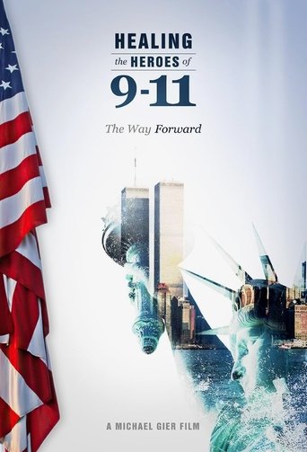 Healing the Heroes of 9-11: The Way Forward Poster of Healing the Heroes of 9-11: The Way Forward