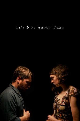 It's Not About Fear Poster of It's Not About Fear