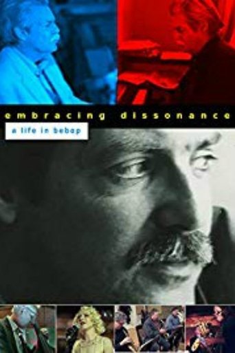 Embracing Dissonance: A Life in Bebop Poster of Embracing Dissonance: A Life in Bebop