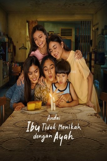 Andai Ibu Tidak Menikah Dengan Ayah Poster of Andai Ibu Tidak Menikah Dengan Ayah
