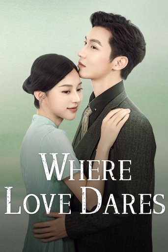 Where Love Dares Poster of Where Love Dares