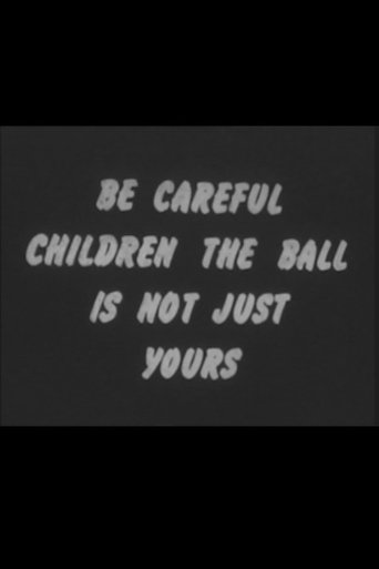Be Careful Children the Ball Is Not Just Yours Poster of Be Careful Children the Ball Is Not Just Yours