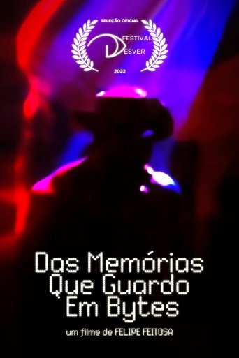 Das Memórias que Guardo em Bytes Poster of Das Memórias que Guardo em Bytes