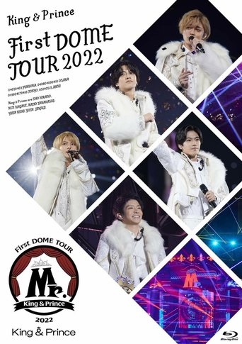 King & Prince First DOME TOUR 2022 ~Mr.~ Poster of King & Prince First DOME TOUR 2022 ~Mr.~
