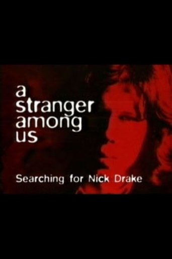 A Stranger Among Us: Searching for Nick Drake Poster of A Stranger Among Us: Searching for Nick Drake