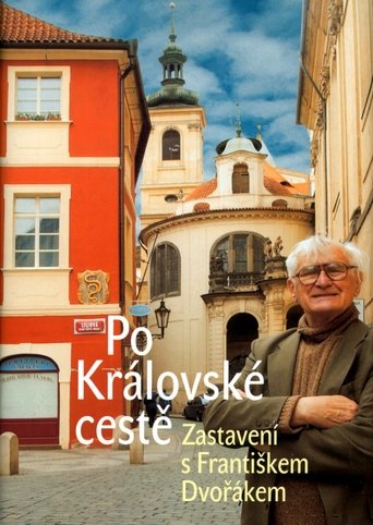 Po Královské cestě s profesorem Františkem Dvořákem Poster of Po Královské cestě s profesorem Františkem Dvořákem
