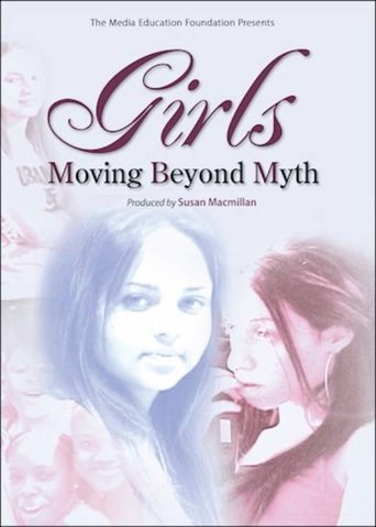 Girls: Moving Beyond Myth Poster of Girls: Moving Beyond Myth