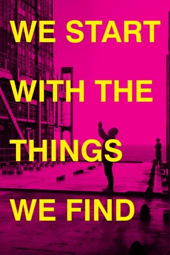 We Start With the Things We Find Poster of We Start With the Things We Find