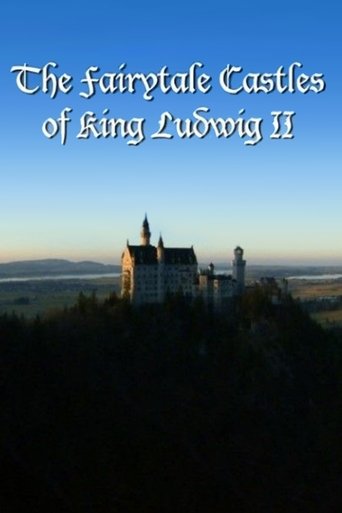 The Fairytale Castles of King Ludwig II Poster of The Fairytale Castles of King Ludwig II