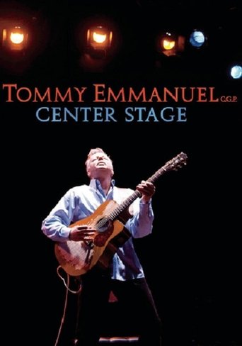 Tommy Emmanuel - Center Stage Poster of Tommy Emmanuel - Center Stage
