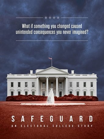 Safeguard: An Electoral College Story Poster of Safeguard: An Electoral College Story