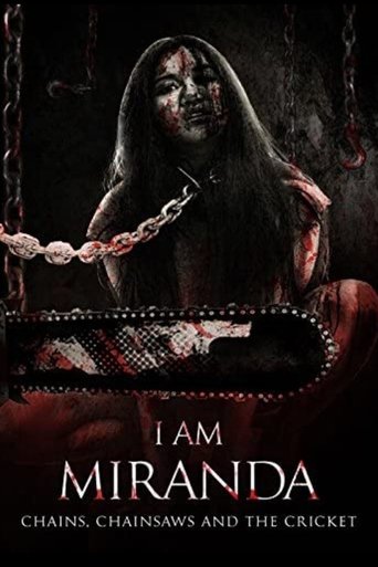 I Am Miranda: Chains, Chainsaws and the Cricket Poster of I Am Miranda: Chains, Chainsaws and the Cricket