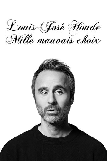 Louis-José Houde : Mille mauvais choix Poster of Louis-José Houde : Mille mauvais choix