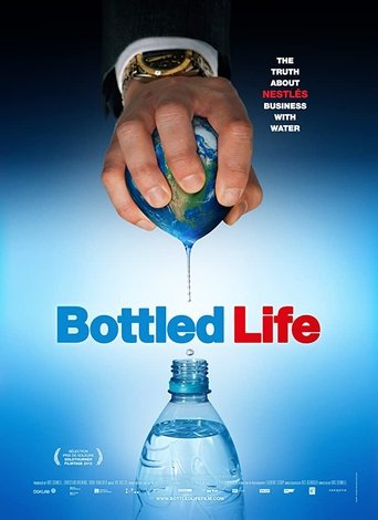 Bottled Life: Nestle's Business with Water Poster of Bottled Life: Nestle's Business with Water