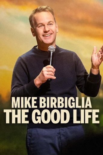 Mike Birbiglia: The Good Life Poster of Mike Birbiglia: The Good Life