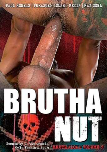 Bruthaload 9: BruthaNut Poster of Bruthaload 9: BruthaNut