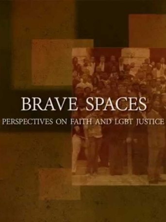 Brave Spaces: Perspectives on Faith and LGBT Justice Poster of Brave Spaces: Perspectives on Faith and LGBT Justice