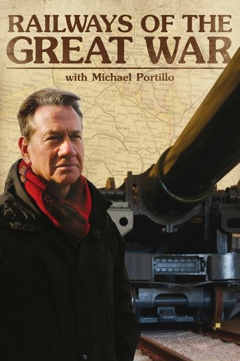 Railways of the Great War with Michael Portillo Poster of Railways of the Great War with Michael Portillo