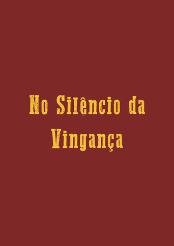 No Silêncio da Vingança Poster of No Silêncio da Vingança